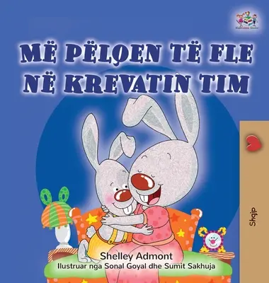 Rád spím vo vlastnej posteli (albánska detská kniha) - I Love to Sleep in My Own Bed (Albanian Children's Book)