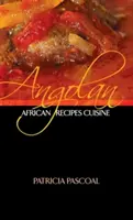 Angolská africká kuchyňa - Angolan African Recipe Cuisine