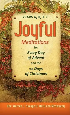 Radostné meditácie na každý deň adventu a 12 dní Vianoc: A, B a C - Joyful Meditations for Every Day of Advent and the 12 Days of Christmas: Years A, B, & C