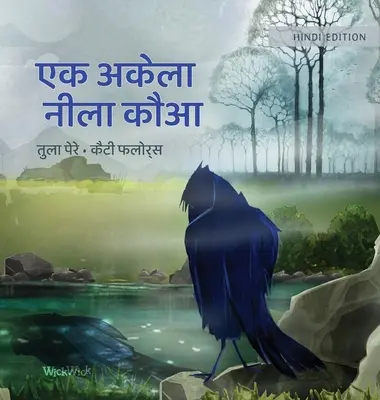 एक अकेला नीला कौआ: Hindské vydanie knihy Jediná modrá vrana - एक अकेला नीला कौआ: Hindi Edition of The Only Blue Crow