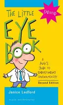 Malá kniha o očiach: Príručka pre žiakov na pochopenie oftalmológie - The Little Eye Book: A Pupil's Guide to Understanding Ophthalmology
