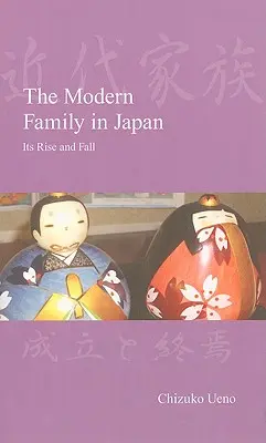 Moderná rodina v Japonsku: Jej vzostup a pád - The Modern Family in Japan: Its Rise and Fall