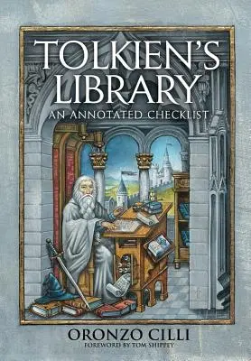 Tolkienova knižnica: Annotated Checklist: Annotated Checklist - Tolkien's Library: An Annotated Checklist