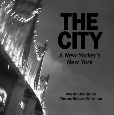 Mesto: Newyorčan v New Yorku - The City: A New Yorker's New York