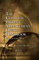 Kompletná príručka pre kanceláriu projektového manažmentu - The Complete Project Management Office Handbook