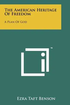 Americké dedičstvo slobody: Boží plán - The American Heritage Of Freedom: A Plan Of God