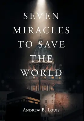 Sedem zázrakov na záchranu sveta - Seven Miracles to Save the World