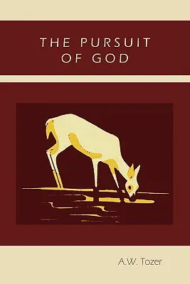 Prenasledovanie Boha - The Pursuit of God