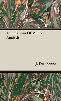 Základy modernej analýzy - Foundations Of Modern Analysis