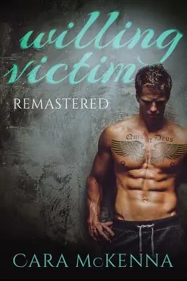 Ochotná obeť: Predĺžená verzia: - Willing Victim: Remastered