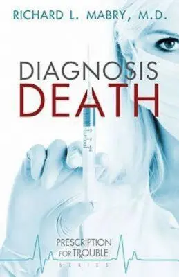 Diagnóza Smrť: Séria Recept na problémy #3 - Diagnosis Death: Prescription for Trouble Series #3