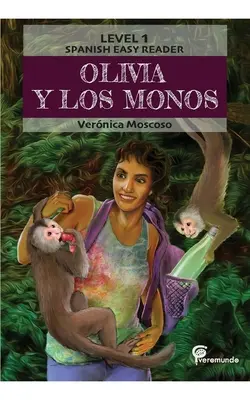 Olivia Y Los Monos: Španielska ľahká čítanka - Olivia Y Los Monos: Spanish Easy Reader