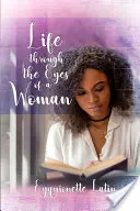 Život očami ženy - Life through the Eyes of a Woman