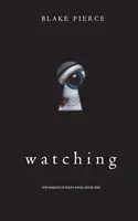 Sledovanie (The Making of Riley Paige-Book 1) - Watching (The Making of Riley Paige-Book 1)