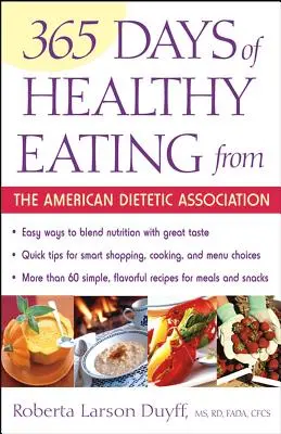 365 dní zdravého stravovania od Americkej dietetickej asociácie - 365 Days of Healthy Eating from the American Dietetic Association