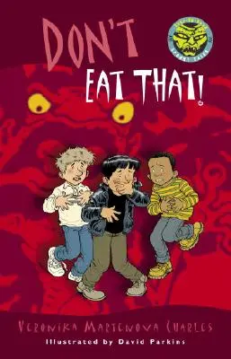 Nejedz to! - Don't Eat That!