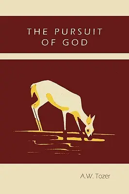 Prenasledovanie Boha - The Pursuit of God