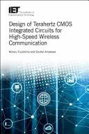 Návrh terahertzových CMOS integrovaných obvodov pre vysokorýchlostnú bezdrôtovú komunikáciu - Design of Terahertz CMOS Integrated Circuits for High-Speed Wireless Communication