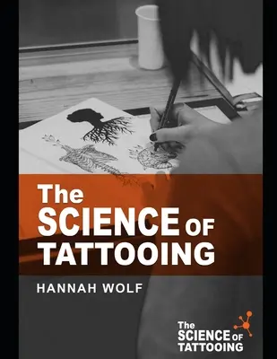 Veda o tetovaní - The Science of Tattooing