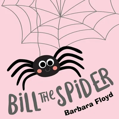 Pavúk Bill - Bill the Spider