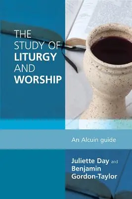 Štúdium liturgie a bohoslužby: Alcuinova príručka - The Study of Liturgy and Worship: An Alcuin Guide