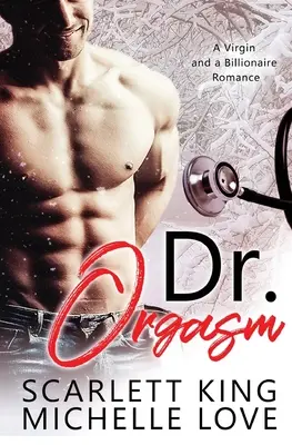 Dr. Orgasmus: a miliardárska romanca - Dr. Orgasm: A Virgin and a Billionaire Romance