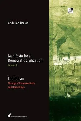 Kapitalizmus: Vek nemaskovaných bohov a nahých kráľov - Capitalism: The Age of Unmasked Gods and Naked Kings