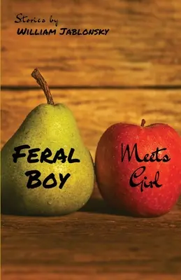 Divoký chlapec stretáva dievča - Feral Boy Meets Girl