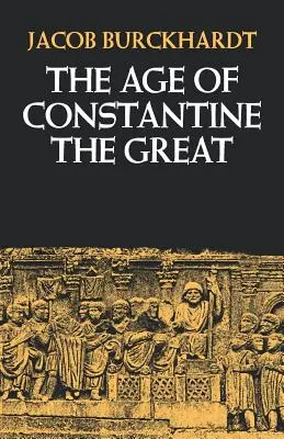 Vek Konštantína Veľkého - The Age of Constantine the Great