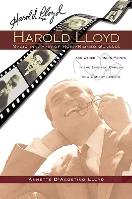 Harold Lloyd - Kúzlo v okuliaroch s rohovou obrubou - Harold Lloyd - Magic in a Pair of Horn-Rimmed Glasses