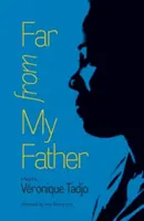 Ďaleko od môjho otca - Far from My Father