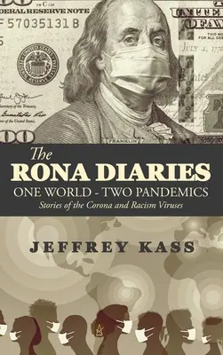 Denníky Rony: Jeden svet, dve pandémie - The Rona Diaries: One World, Two Pandemics