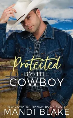 Chránený kovboj: (A Contemporary Christian Romance: A Contemporary Christian Romance) - Protected by the Cowboy: A Contemporary Christian Romance