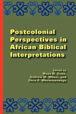 Postkoloniálne perspektívy v afrických biblických interpretáciách - Postcolonial Perspectives in African Biblical Interpretations