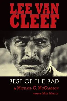 Lee Van Cleef: Najlepší zo zlých - Lee Van Cleef: Best of the Bad