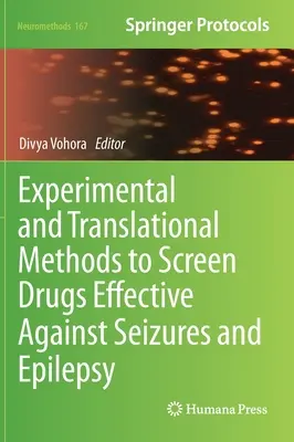 Experimentálne a translačné metódy na testovanie liekov účinných proti záchvatom a epilepsii - Experimental and Translational Methods to Screen Drugs Effective Against Seizures and Epilepsy