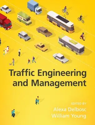 Dopravné inžinierstvo a riadenie, 7. vydanie - Traffic Engineering and Management, 7th Edition