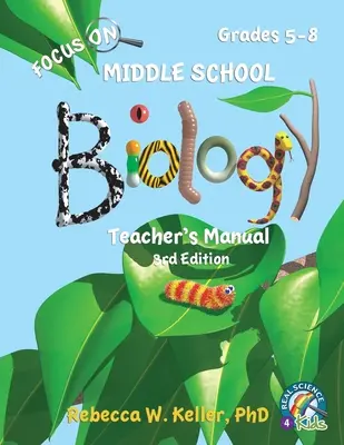 Focus On Middle School Biology Teacher's Manual, 3. vydanie - Focus On Middle School Biology Teacher's Manual, 3rd Edition