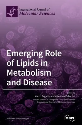 Nová úloha lipidov v metabolizme a chorobách - Emerging Role of Lipids in Metabolism and Disease