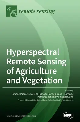 Hyperspektrálne diaľkové snímanie poľnohospodárstva a vegetácie - Hyperspectral Remote Sensing of Agriculture and Vegetation