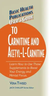 Používateľská príručka o karnitíne a acetyl-L-karnitíne - User's Guide to Carnitine and Acetyl-L-Carnitine