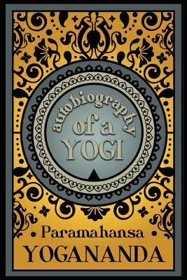 Autobiografia jogína - Autobiography of a Yogi