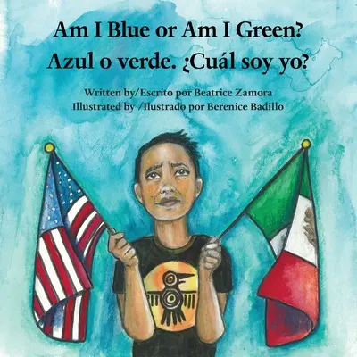 Som modrý alebo zelený? / Azul o verde. Cul soy yo? - Am I Blue or Am I Green? / Azul o verde. Cul soy yo?