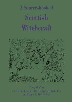 Pramenná kniha škótskeho čarodejníctva - A Source-Book of Scottish Witchcraft