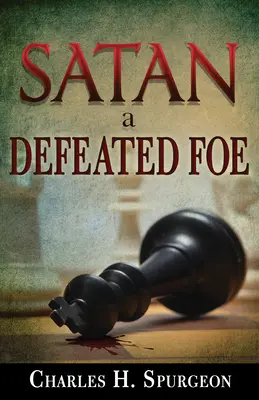 Satan, porazený nepriateľ - Satan, a Defeated Foe