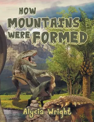 Ako vznikali hory - How Mountains Were Formed