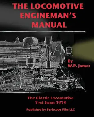 Príručka rušňovodiča lokomotívy - The Locomotive Engineman's Manual