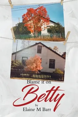 Obviňuj Betty - Blame it on Betty