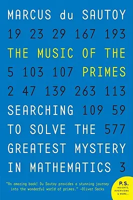 Hudba prvočísiel: Hľadanie riešenia najväčšej záhady v matematike - The Music of the Primes: Searching to Solve the Greatest Mystery in Mathematics