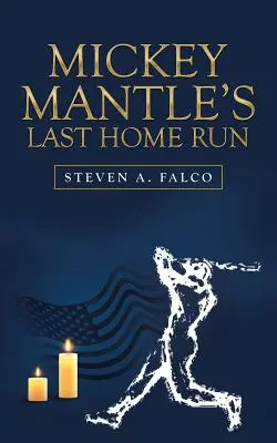 Posledný homerun Mickeyho Mantla - Mickey Mantle's Last Home Run
